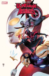 マーベル、ウルトラマンとアベンジャーズがクロスオーバーする新作コミック「Ultraman X Avengers」を発表！！